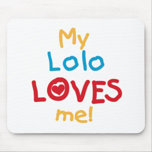 My Lolo Loves Me T-shirts and Gifts Mouse Mat