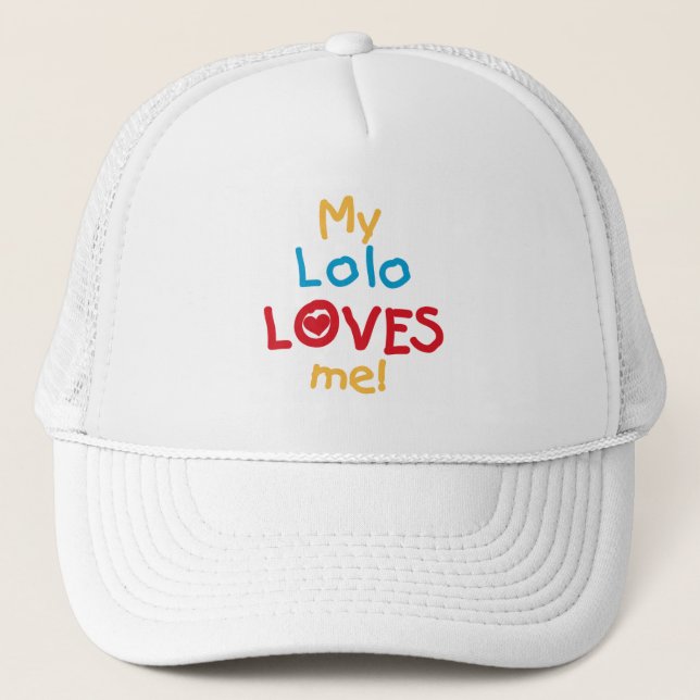 My Lolo Loves Me T-shirts and Gifts Trucker Hat (Front)