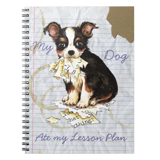 My Long Coat Chihuahua Ate My Lesson Plan Notebook (Front)