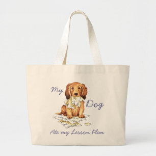 My Longhaired Dachshund Ate my Lesson Plan Large Tote Bag