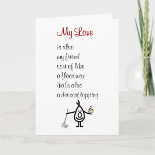 My Love - a funny Valentine poem Holiday Card
