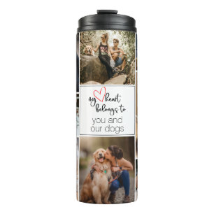 My Love Belongs to You Custom 10 Photo Template Thermal Tumbler