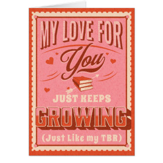 My Love for You Just Keeps Growing, like my TBRcar