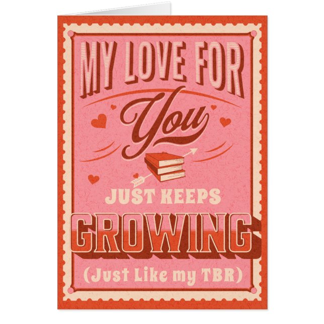 My Love for You Just Keeps Growing, like my TBRcar (Front)