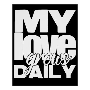 My Love Grows Daily Poster