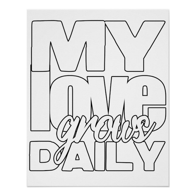 My Love Grows Daily Poster (Front)
