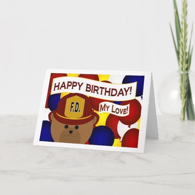 My Love - Happy Birthday Firefighter Hero! Card (Front)