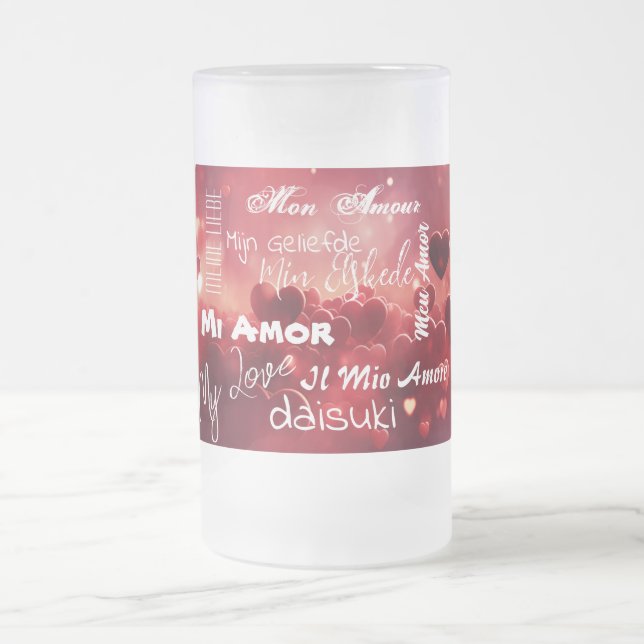 "My Love" in different languages Frosted Glass Beer Mug (Center)