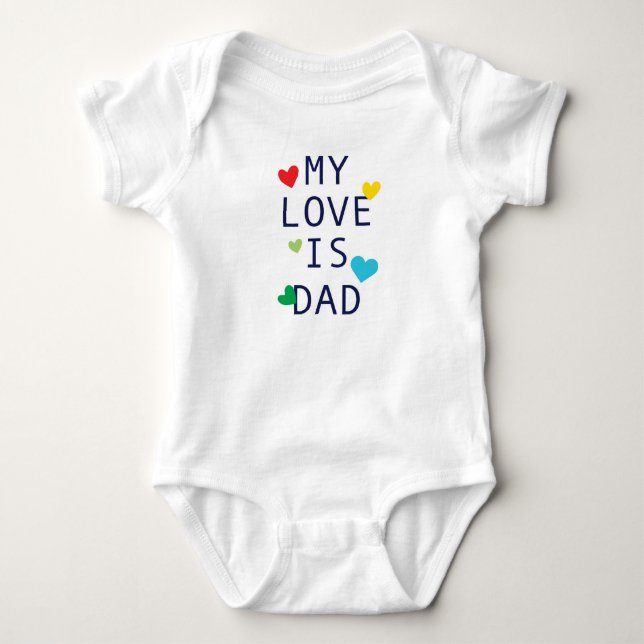 My Love is Dad” Baby Bodysuit (Front)
