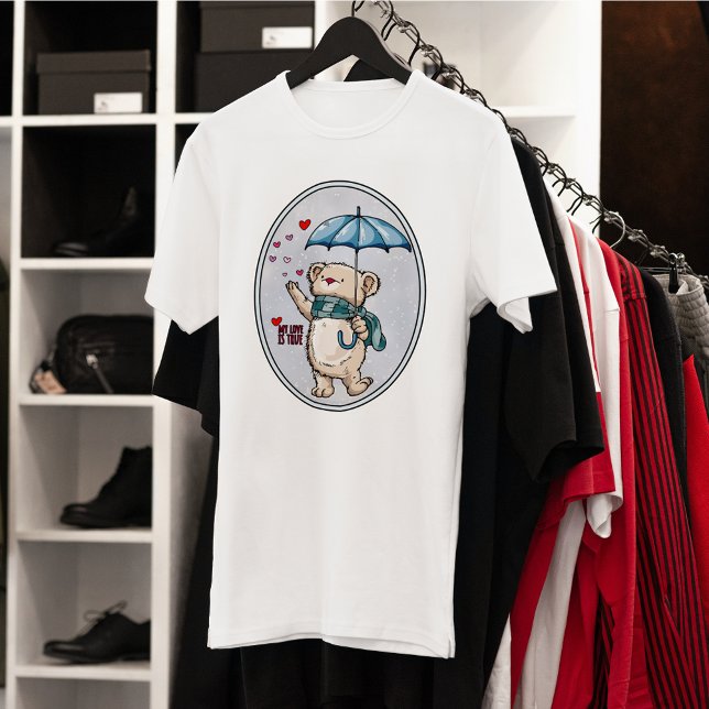 My Love Is True, Winter Bear With Umbrella  T-Shirt (Creator Uploaded)