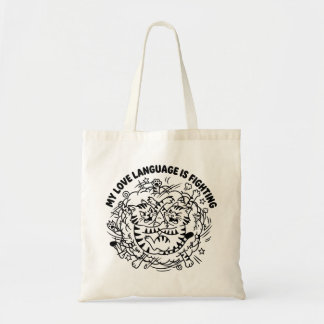 My Love Language Is Fighting - Funny Fighting Cats Tote Bag