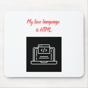 My Love Language is HTML Mouse Mat