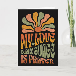 My Love Language Is Prayer Christain Jesus Lover W Card