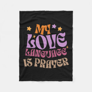 My Love Language Is Prayer Christain Jesus Lover W Fleece Blanket