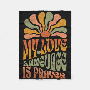 My Love Language Is Prayer Christain Jesus Lover W Fleece Blanket