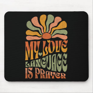 My Love Language Is Prayer Christain Jesus Lover W Mouse Mat