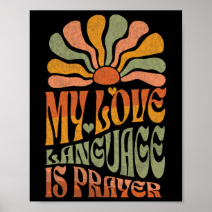 My Love Language Is Prayer Christain Jesus Lover W Poster