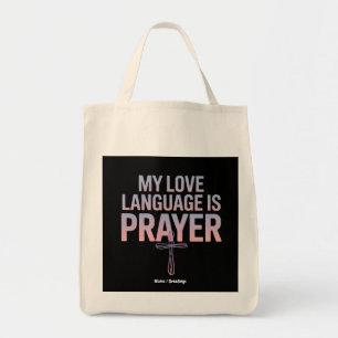 My Love Language Is Prayer Jesus Christian Design Tote Bag