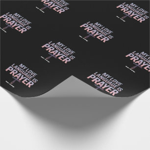 My Love Language Is Prayer Jesus Christian Design Wrapping Paper