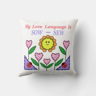 My Love Language Is Sow - Sew Cushion