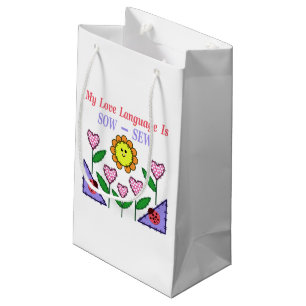 My Love Language Is Sow - Sew Small Gift Bag
