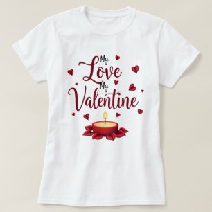 My love my valentine red heart and candle on white T-Shirt