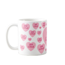My Love Romantic Coffee Mug – Gift for Her