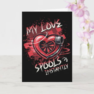 My Love Spools Instantly – Racing Valentine Turbo Card