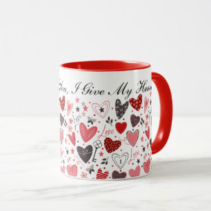 My Love To You, I Give My Heart - Heart Pattern Mug