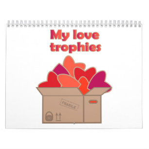 My love trophies in box full of Valentines hearts Calendar