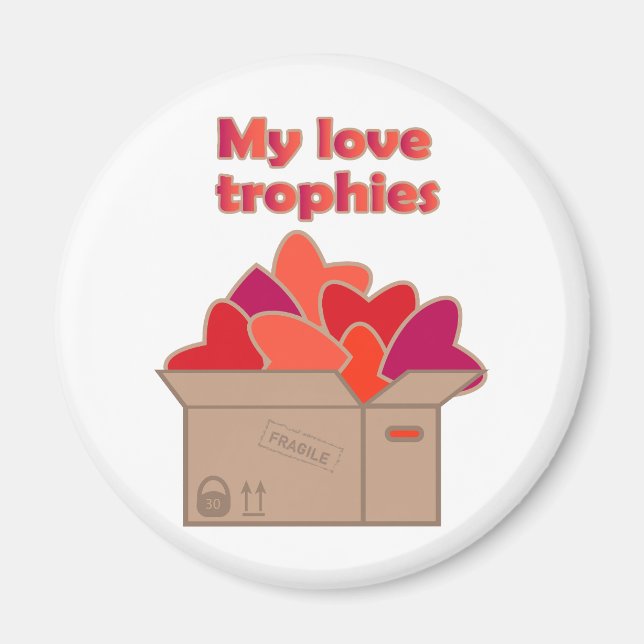 My love trophies in box full of Valentines hearts Magnet (Front)