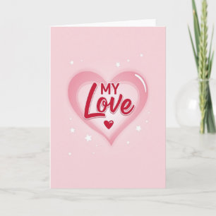 My Love Valentine Card