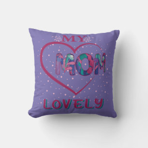 My Lovely Mum Cushion