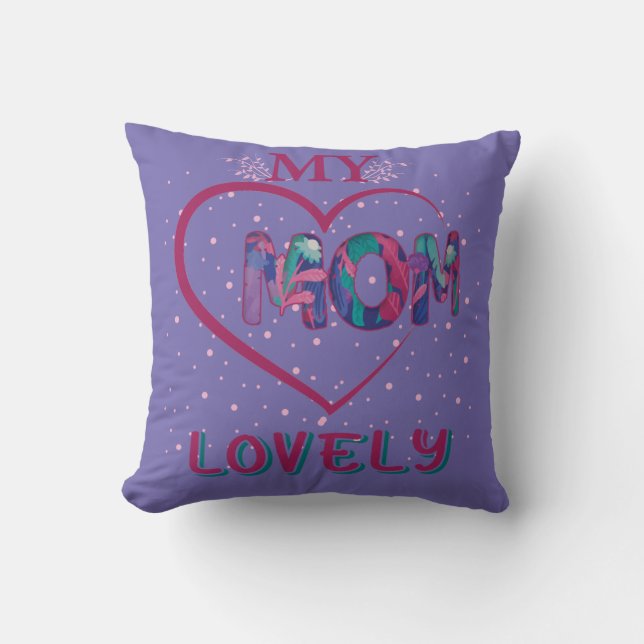 My Lovely Mum Cushion (Front)