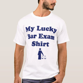 My Lucky Bar Exam Shirt