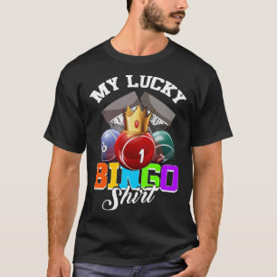 My Lucky Bingo Shirt Bingo Player