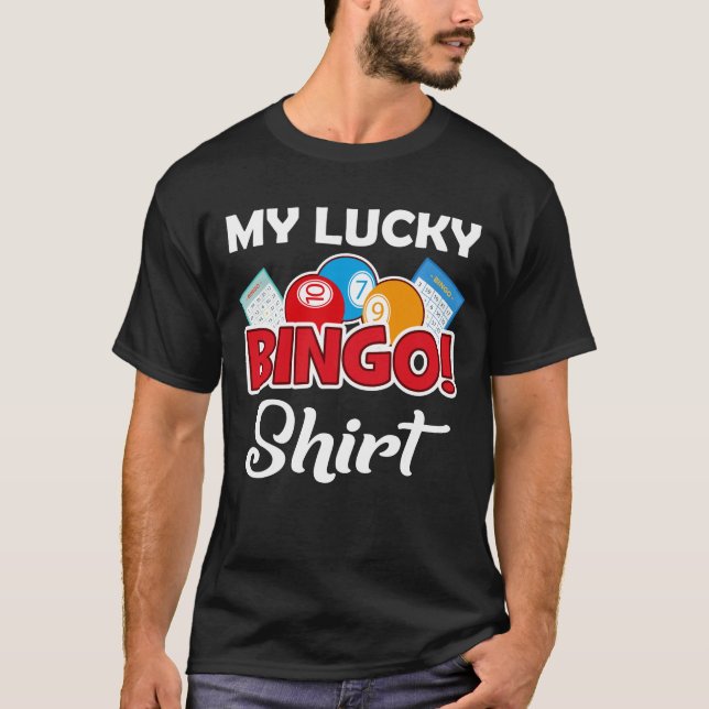 My Lucky Bingo T-Shirt Funny Bingo Player (Front)