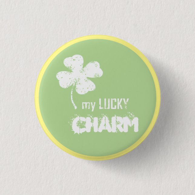 My Lucky Charm Shamrock Button Pin (Front)