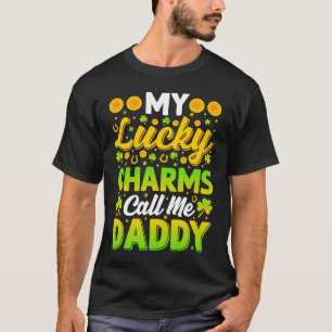 My Lucky Charms Call Me Daddy  St Patricks Day Men T-Shirt