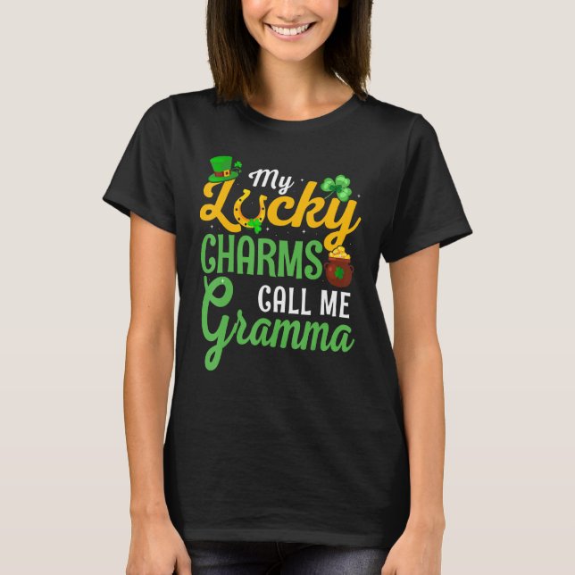 My Lucky Charms Call Me Gramma St Patricks Day Mum T-Shirt (Front)