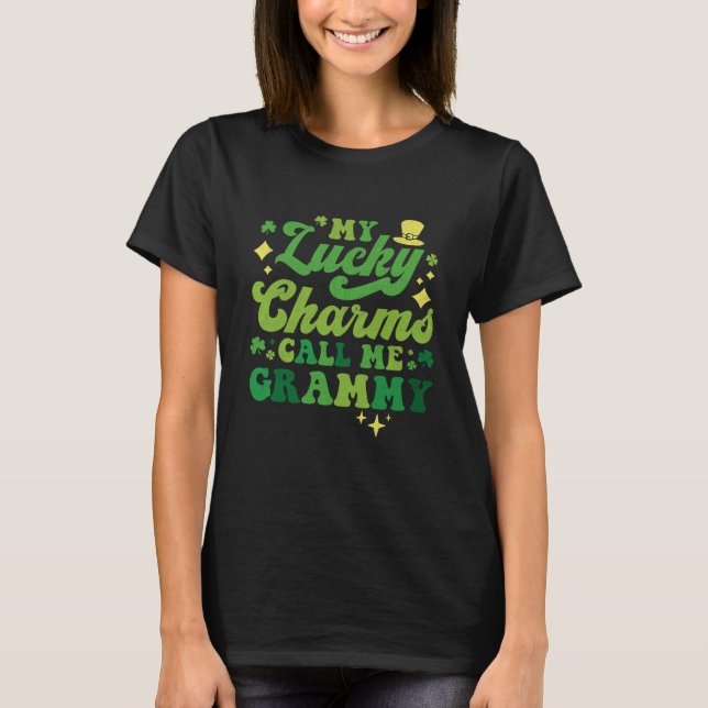 My Lucky Charms Call Me Grammy St Patrick's Day Gr T-Shirt (Front)