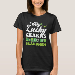 My Lucky Charms Call Me GrandMom St.Patrick's Day T-Shirt