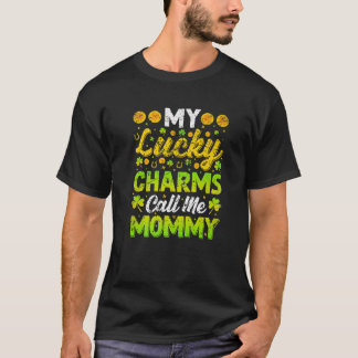 My Lucky Charms Call Me Mummy St. Patrick's Day Vi T-Shirt