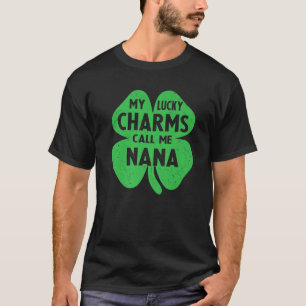 My Lucky Charms Call Me Nana St Patricks Day Grand T-Shirt