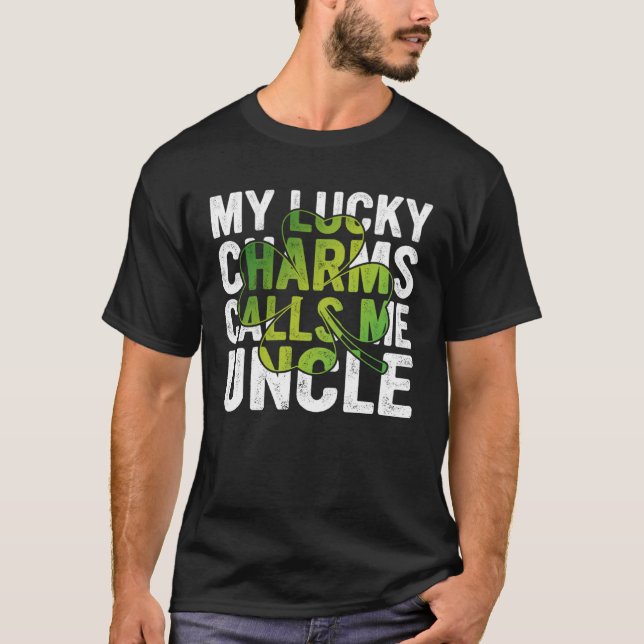 My Lucky Charms Call Me Uncle Shamrock C T-Shirt (Front)