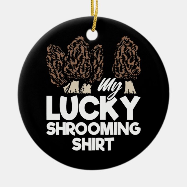 My Lucky Shrooming Mushroom Hunting Mushroom Ceramic Tree Decoration (Front)