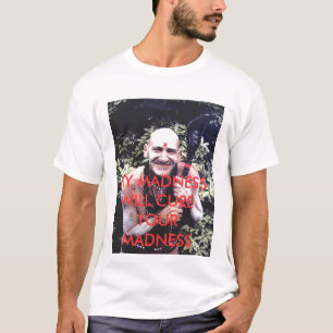 MY MADNESS T-Shirt