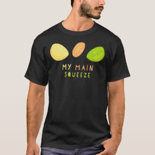My Main Squeeze Classic T-Shirt