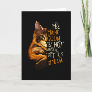 My Maine Coon Cat is Family Card