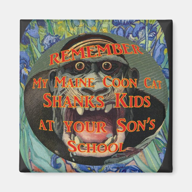 My Maine Coon Cat Shanks Kids at your Sons School Magnet (Front)